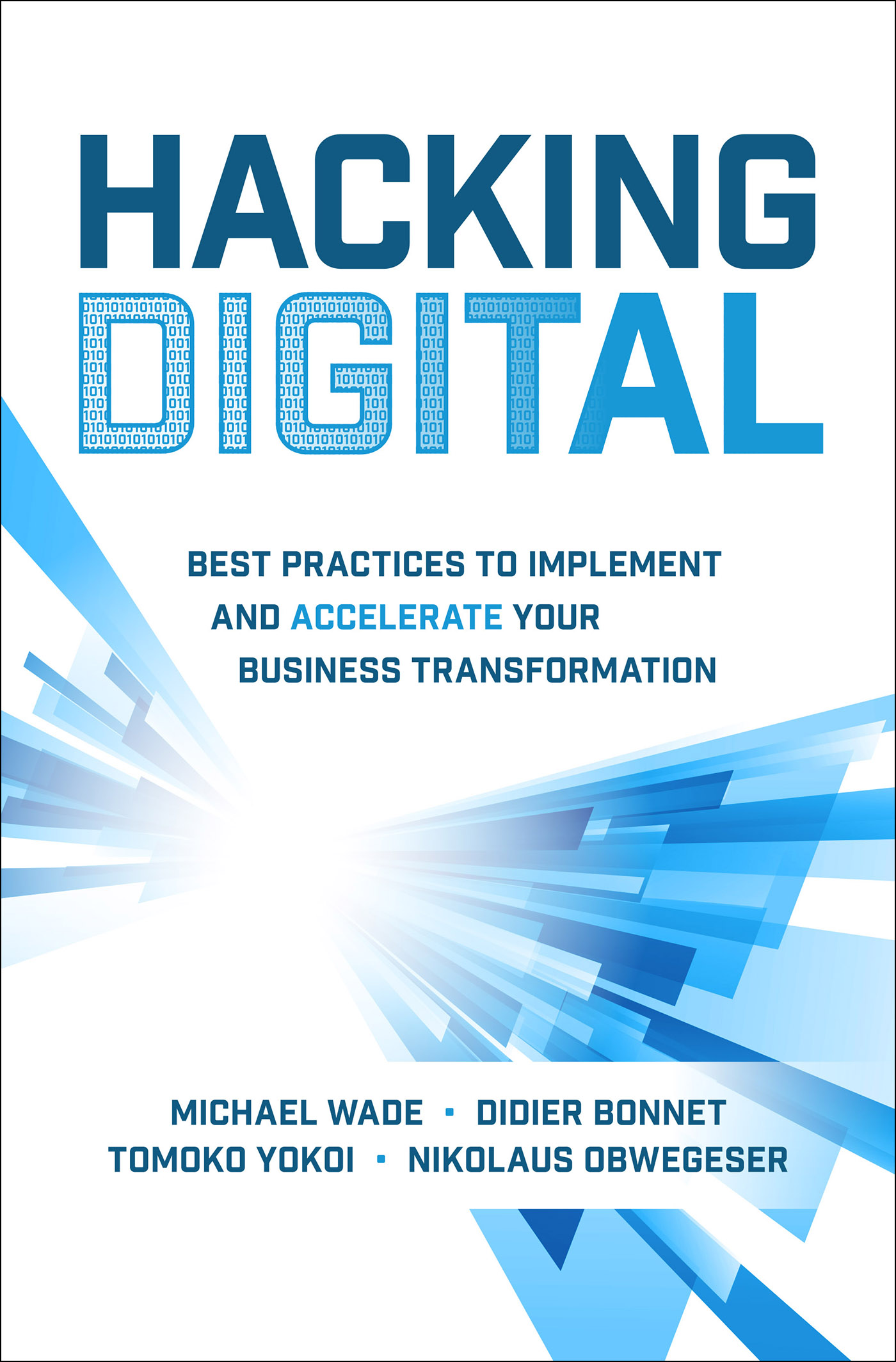 Praise for Hacking Digital Finally A pragmatic guide focused on the how that - photo 1