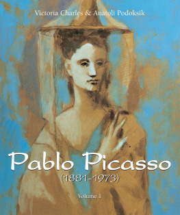 Victoria Charles Pablo Picasso (1881-1973) - Volume 1