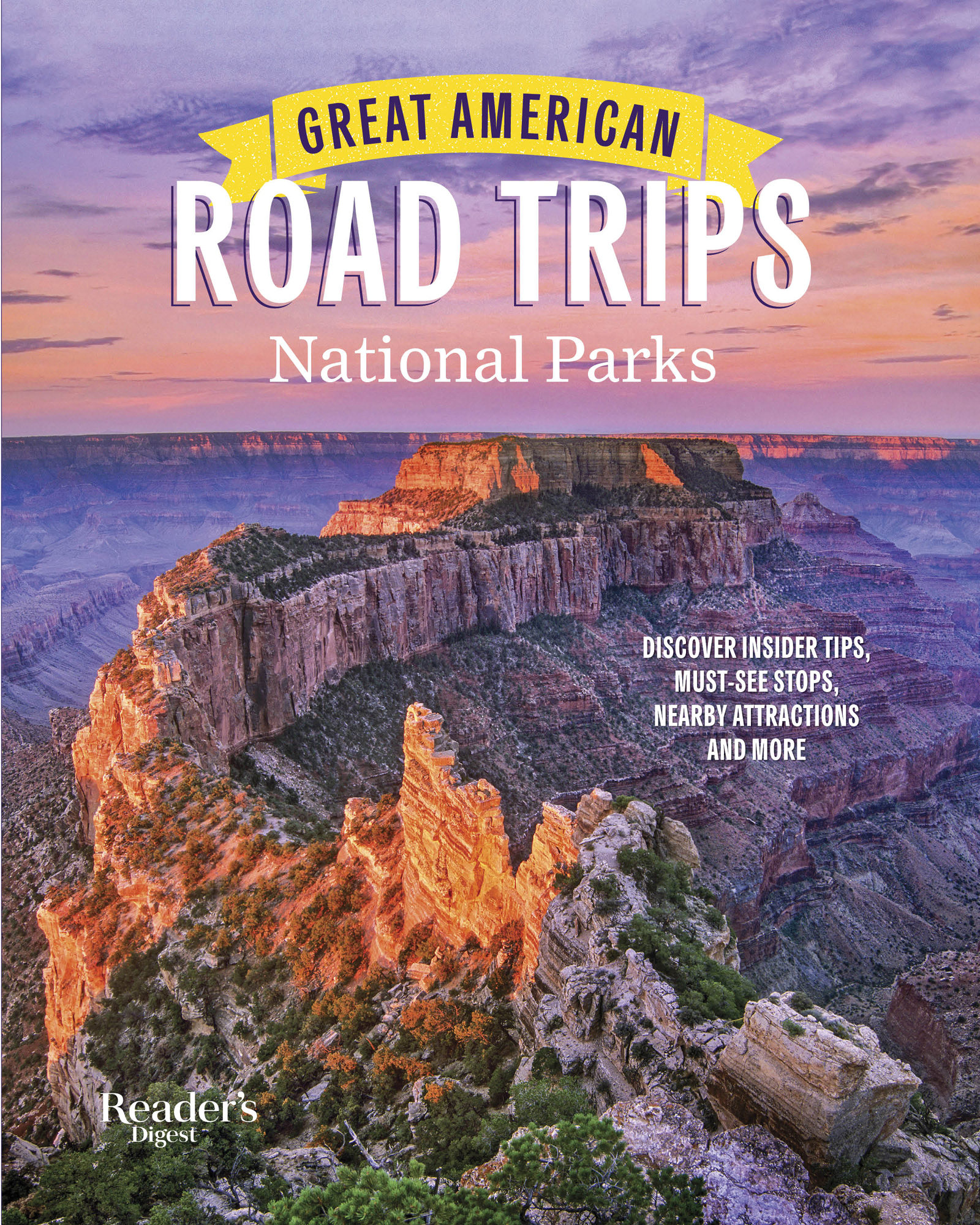 Great American Road Trips National Parks Discover Inside Tips Must-See Stops - photo 1