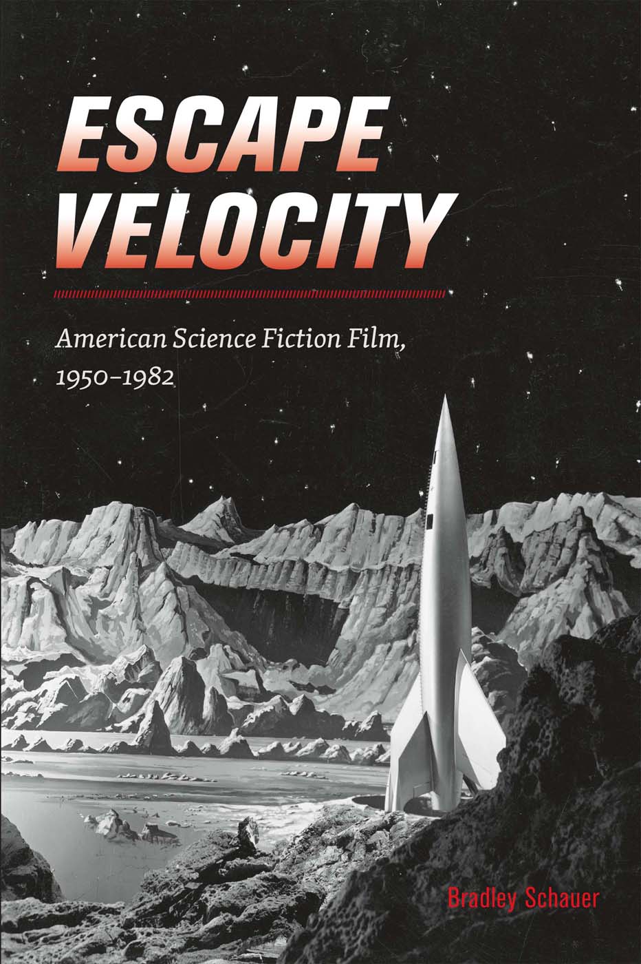 ESCAPE VELOCITY ESCAPE VELOCITY American Science Fiction Film 19501982 - photo 1