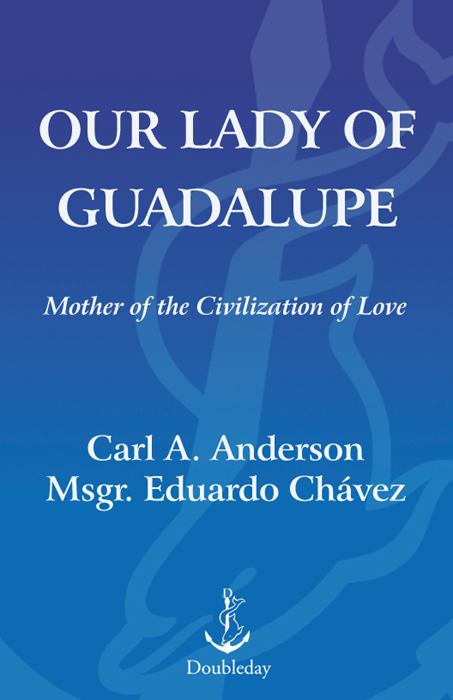 To Our Lady of Guadalupe in the confidence that guided by her the people of - photo 1