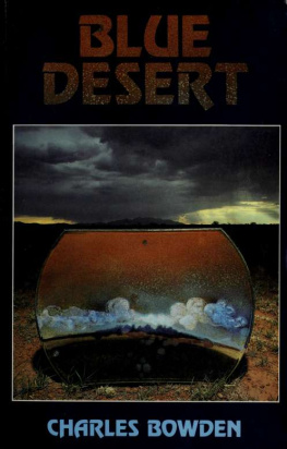 Charles Bowden - Blue Desert