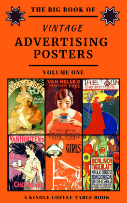 Douglas DeLong - The Big Book of Vintage Advertising Posters - Volume One: A Kindle Coffee Table Book