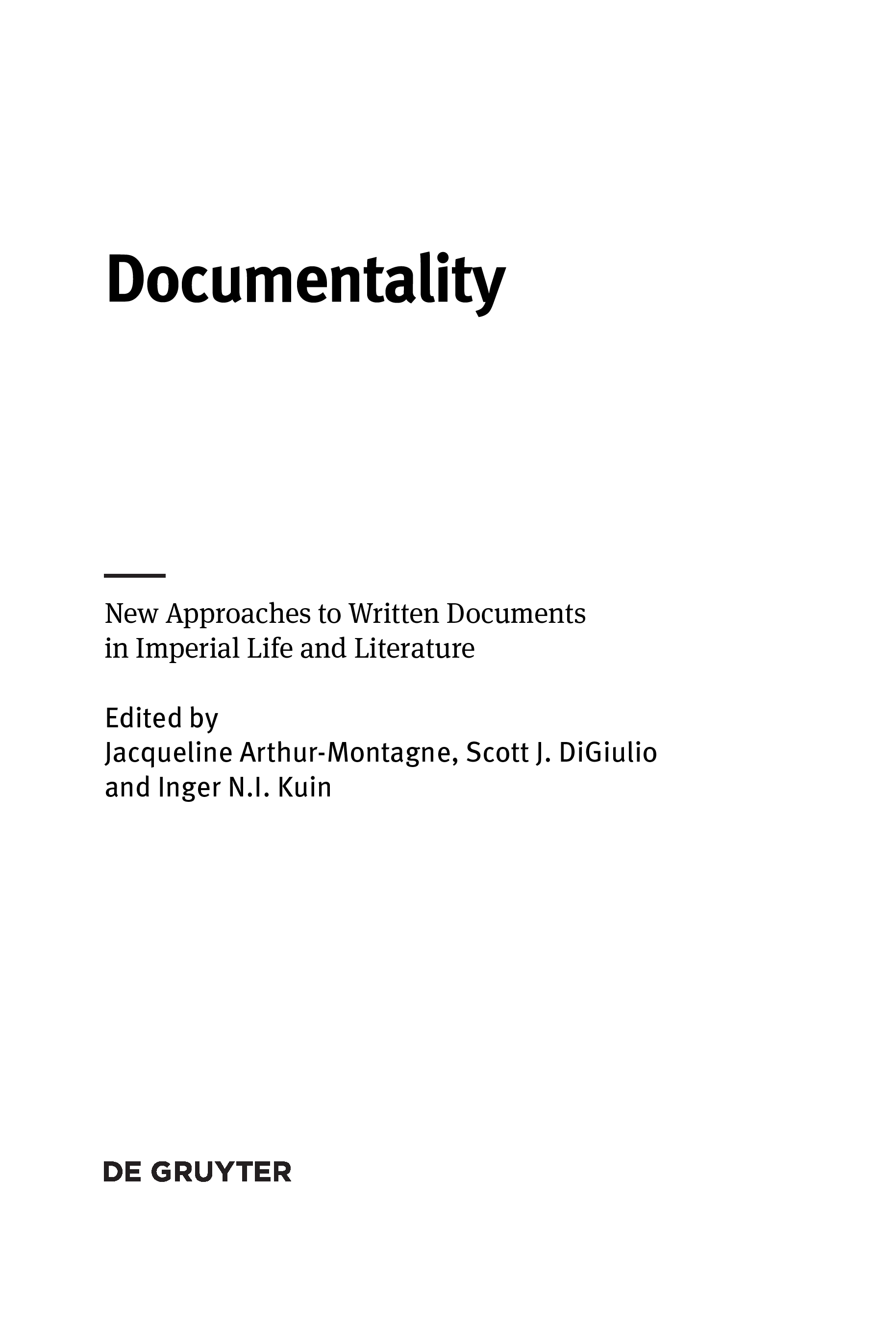 Documentality New Approaches to Written Documents in Imperial Life and - photo 3