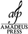 Published by Amadeus Press An imprint of The Rowman Littlefield Publishing - photo 3