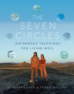 Chelsey Luger The Seven Circles: Indigenous Teachings for Living Well