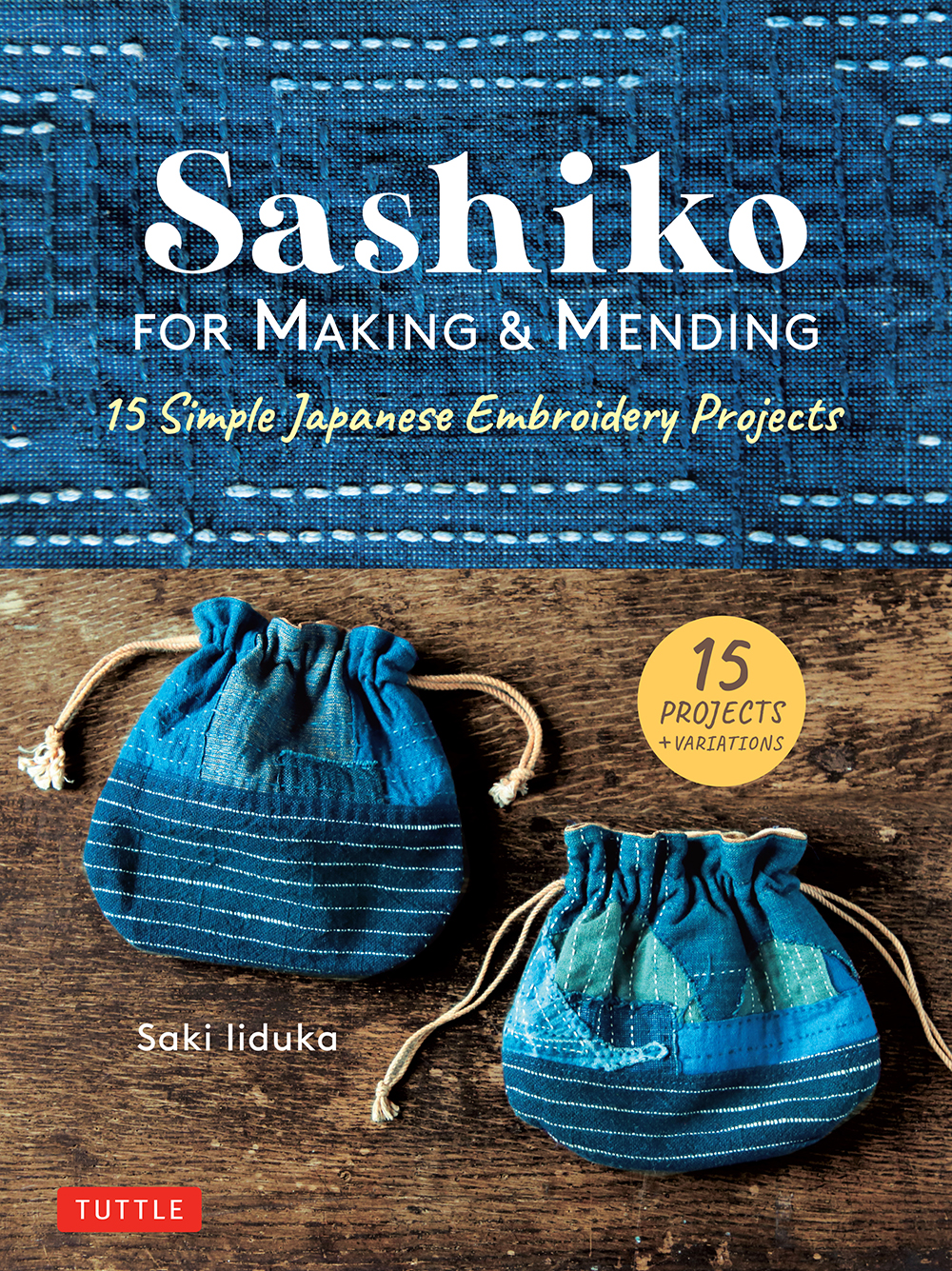 Table of Contents Guide FOR MAKING MENDING Saki Iiduka CONTENTS Enjoy - photo 1