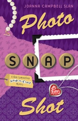 Joanna Campbell Slan - Photo, Snap, Shot (A Kiki Lowenstein Scrap-N-Craft Mystery)