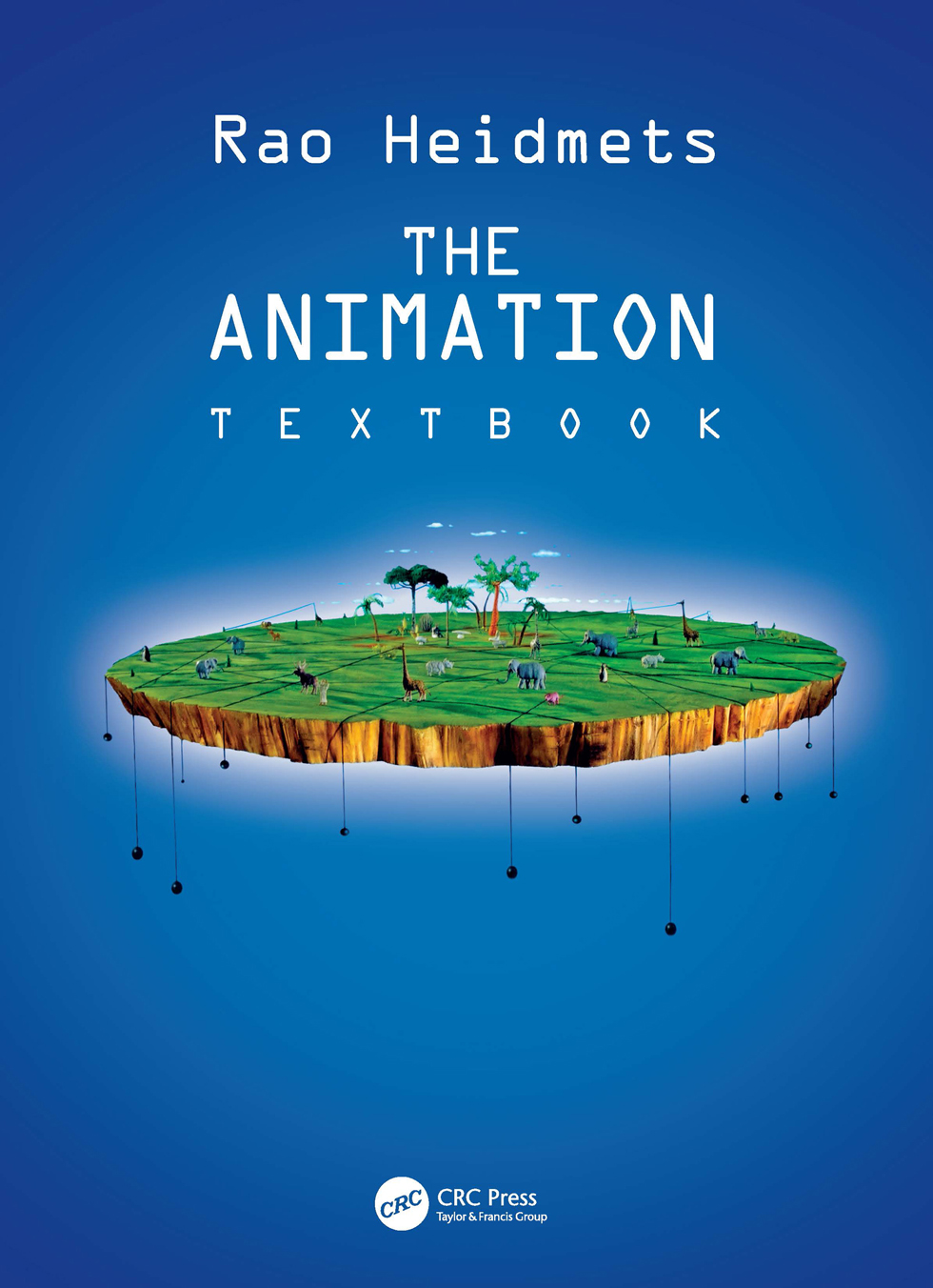 THE ANIMATION TEXT BOOK This introductory textbook provides practical - photo 1