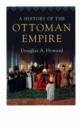 Douglas A. Howard - A History of the Ottoman Empire