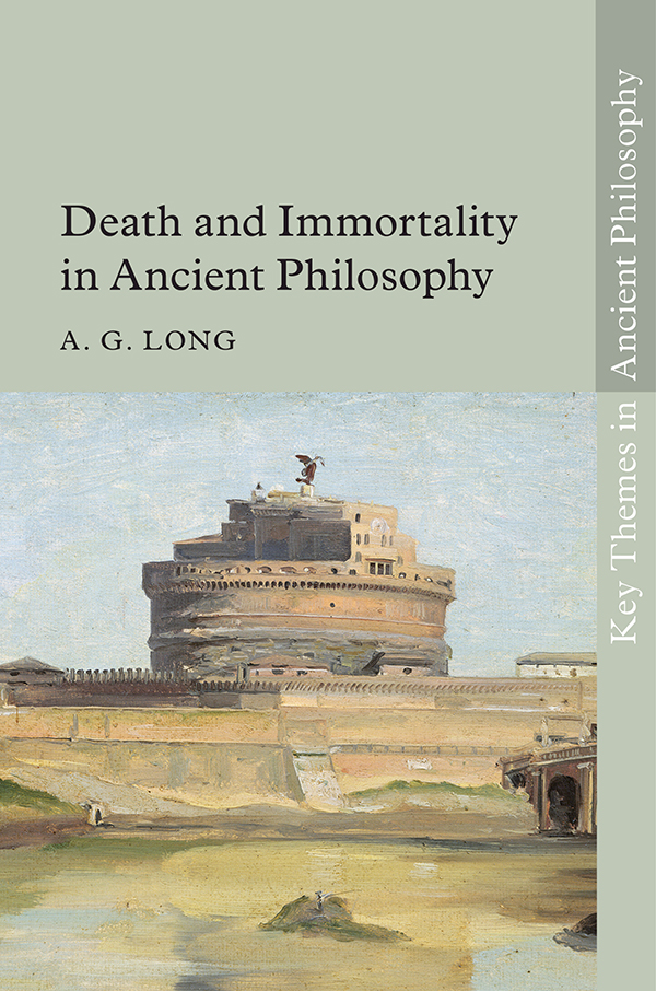 Contents Death and Immortality in Ancient Philosophy Death and immortality - photo 1