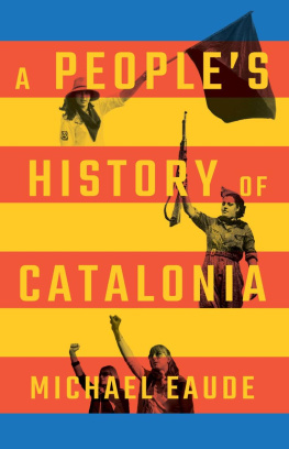 Michael Eaude A People’s History of Catalonia