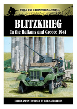 Bob Carruthers - Blitzkrieg in the Balkans and Greece 1941