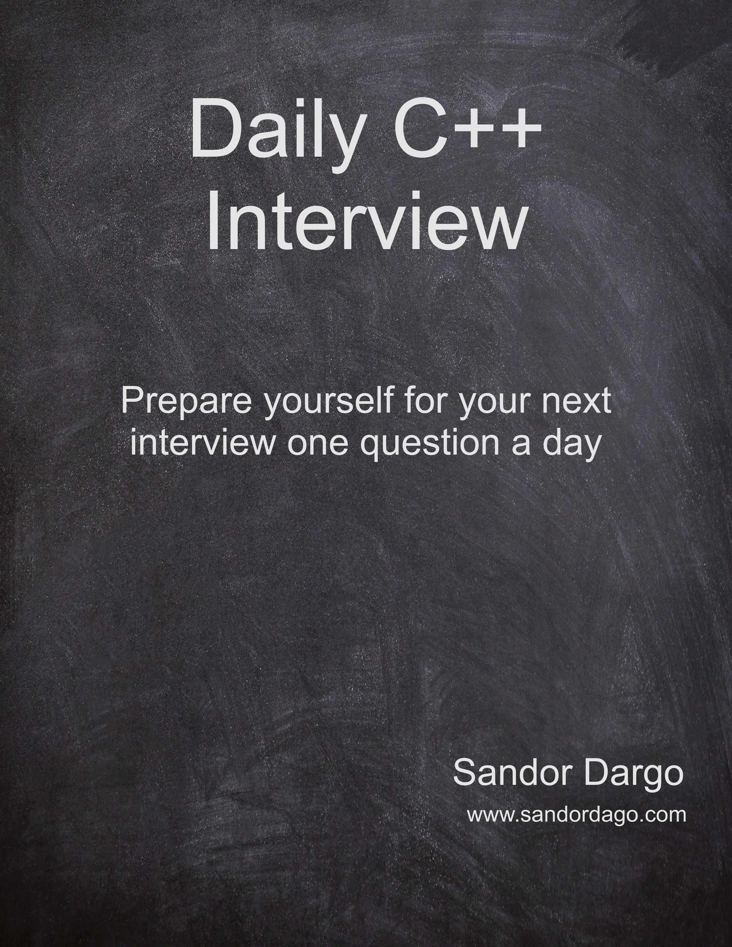 Daily C Interview Prepare yourself for your next interview one question a day - photo 1