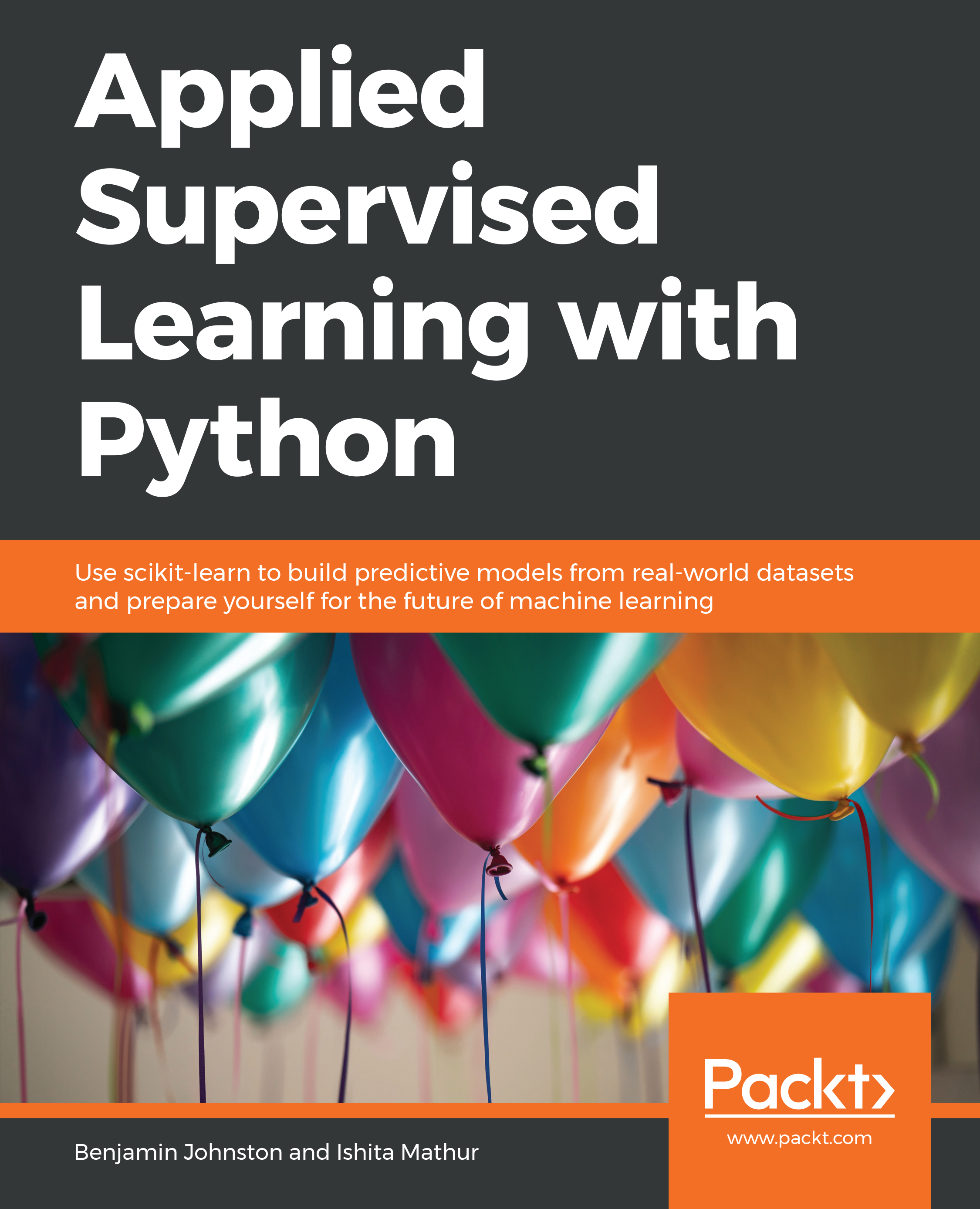 Applied Supervised Learning with Python Use scikit-learn to build predictive - photo 1