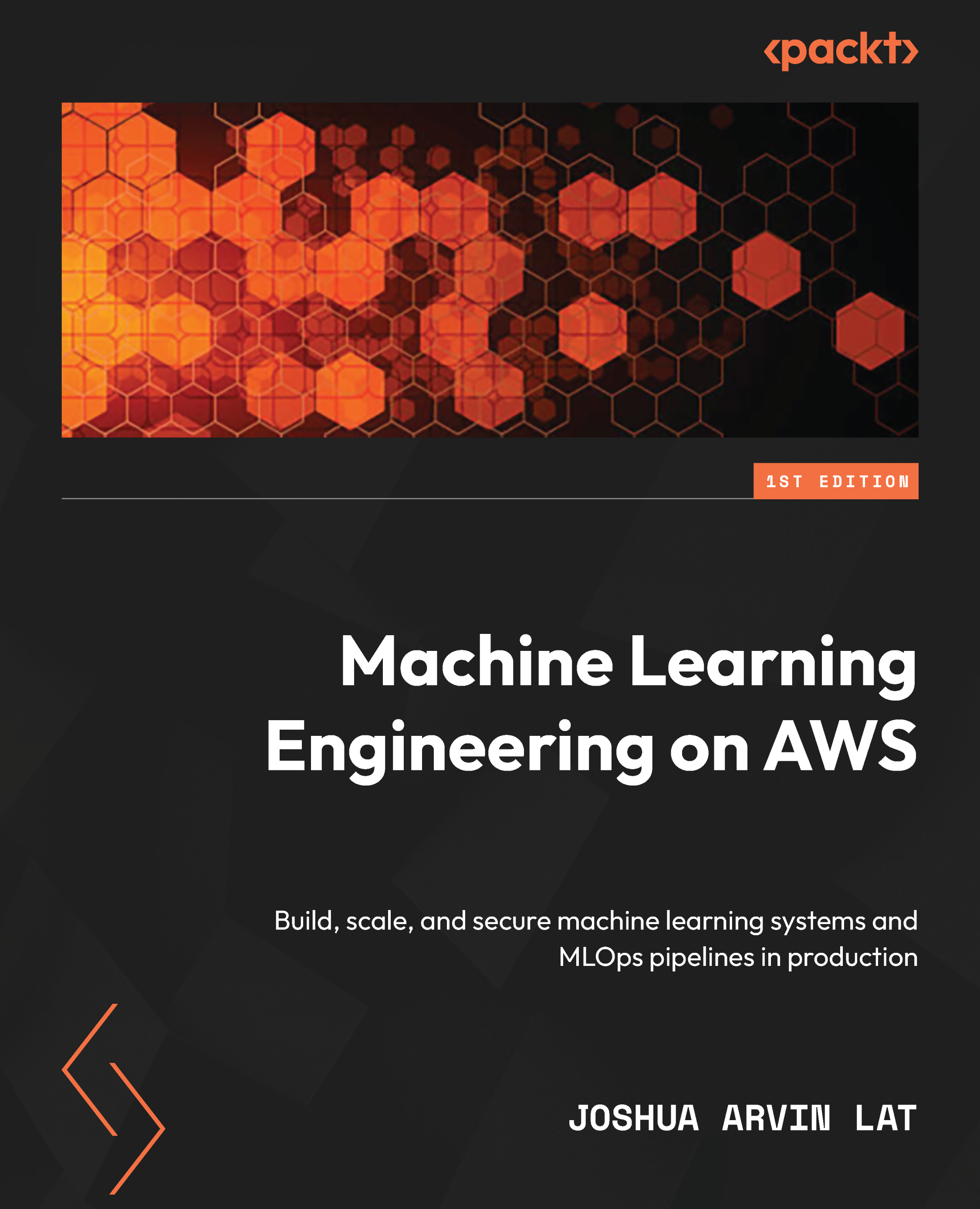 Machine Learning Engineering on AWS Build scale and secure machine learning - photo 1