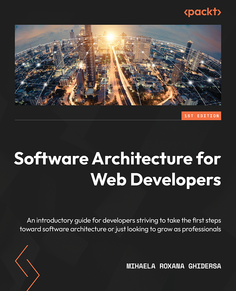 Software Architecture for Web Developers An introductory guide for developers - photo 1