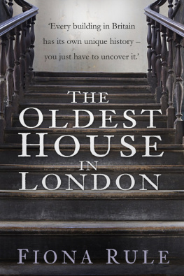 Fiona Rule - The Oldest House in London