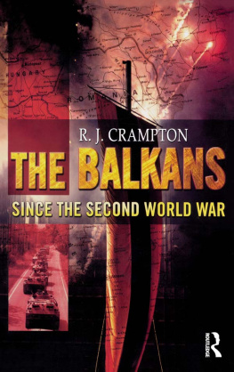 R. J. Crampton The Balkans Since the Second World War