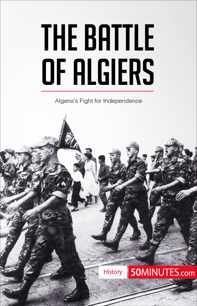 THE BATTLE OF ALGIERS KEY INFORMATION When 7th January 8th October 1957 - photo 1