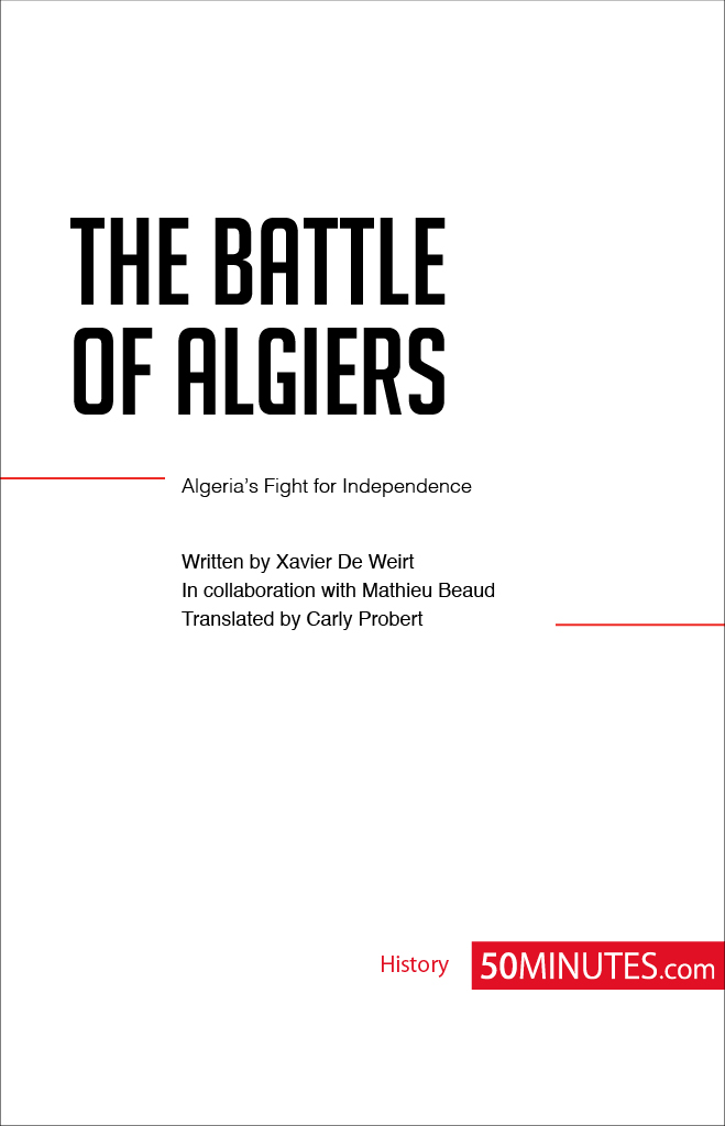 THE BATTLE OF ALGIERS KEY INFORMATION When 7th January 8th October 1957 - photo 2