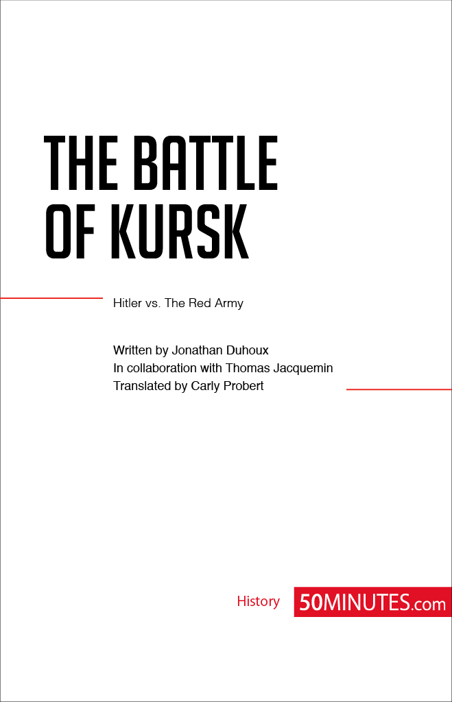 THE BATTLE OF KURSK KEY INFORMATION When 5th July - 23rd August 1943 - photo 2