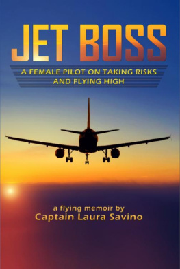 Laura Savino Jet Boss: A Female Pilot on Taking Risks and Flying High