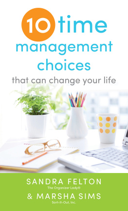 Sandra Felton - Ten Time Management Choices That Can Change Your Life