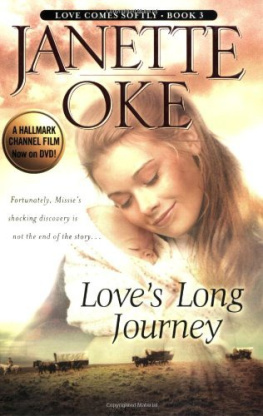 Janette Oke - Loves Long Journey