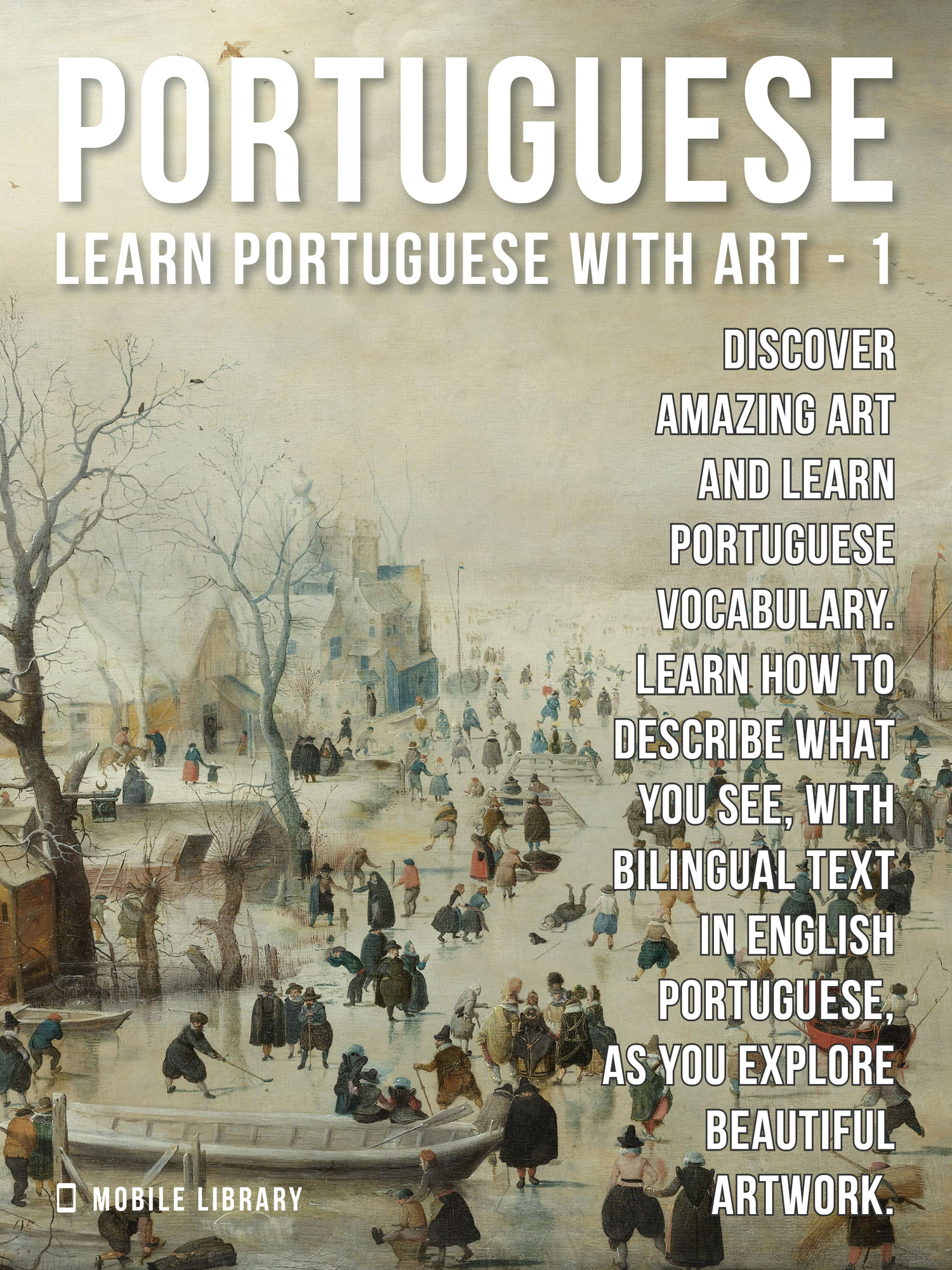 Mobile Library 1 - Portuguese - Learn Portuguese with Art Discover amazing art - photo 1