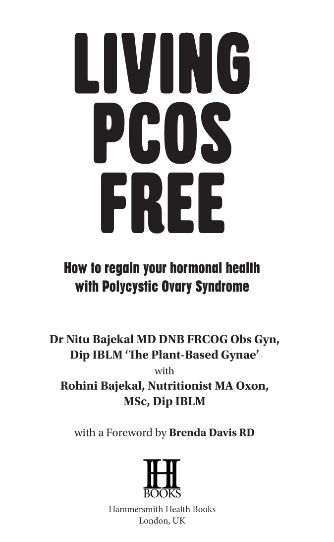 Contents To everyone living with PCOS Being inclusive There are health - photo 1