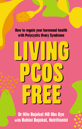 Nitu Bajekal - Living PCOS Free: How to regain your hormonal health with Polycystic Ovary Syndrome