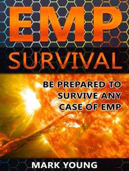 Mark Young - EMP Survival: Be Prepared To Survive Any Case of EMP