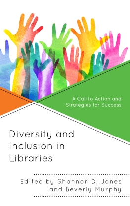 Shannon D. Jones - Diversity and Inclusion in Libraries: A Call to Action and Strategies for Success