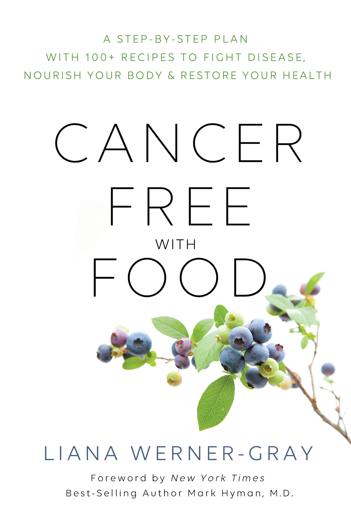 Praise for Cancer-Free with Food Cancer-Free with Food is an extraordinarily - photo 1