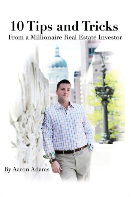 Aaron Adams 10 Tips And Tricks: From a Millionaire Real Estate Investor