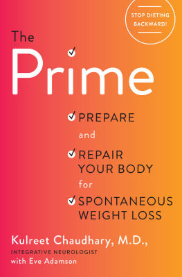 Kulreet Chaudhary - The Prime: Prepare and Repair Your Body for Spontaneous Weight Loss