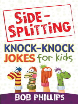 Bob Phillips - Side-Splitting Knock-Knock Jokes for Kids