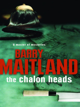 Barry Maitland The Chalon Heads