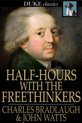 Charles Bradlaugh - Half-Hours with the Freethinkers