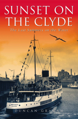 Duncan Graham Sunset on the Clyde: The Last Summers on the Water