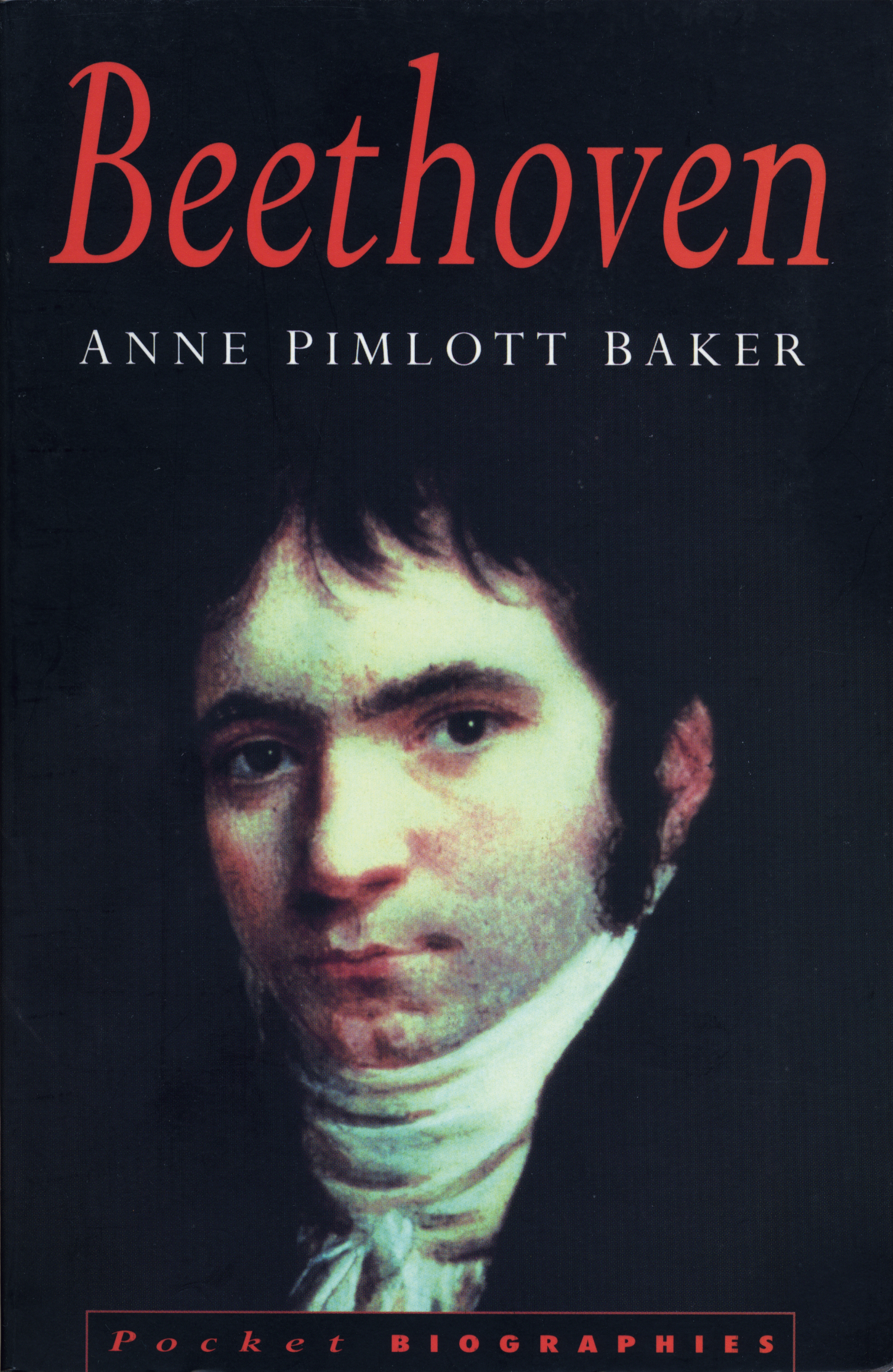 Beethoven Pocket BIOGRAPHIES Beethoven ANNE PIMLOTT BAKER First published - photo 1