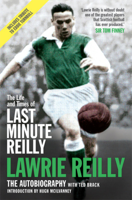 Lawrie Reilly - The Life and Times of Last Minute Reilly