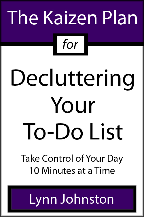 The Kaizen Plan for Decluttering Your To-DoList Take Control of Your Day 10 - photo 1