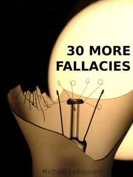 Michael LaBossiere - 30 More Fallacies