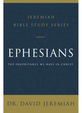 David Jeremiah Ephesians: The Inheritance We Have in Christ