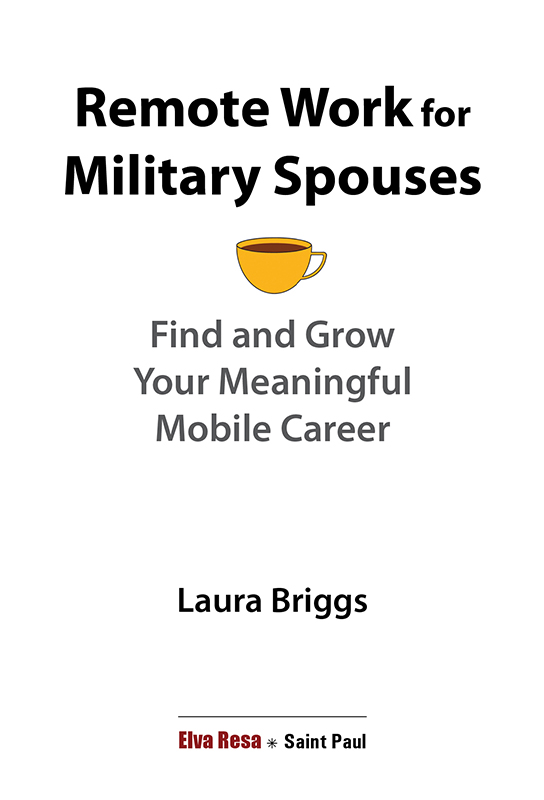 Remote Work for Military Spouses Find and Grow Your Meaningful Mobile Career - photo 2