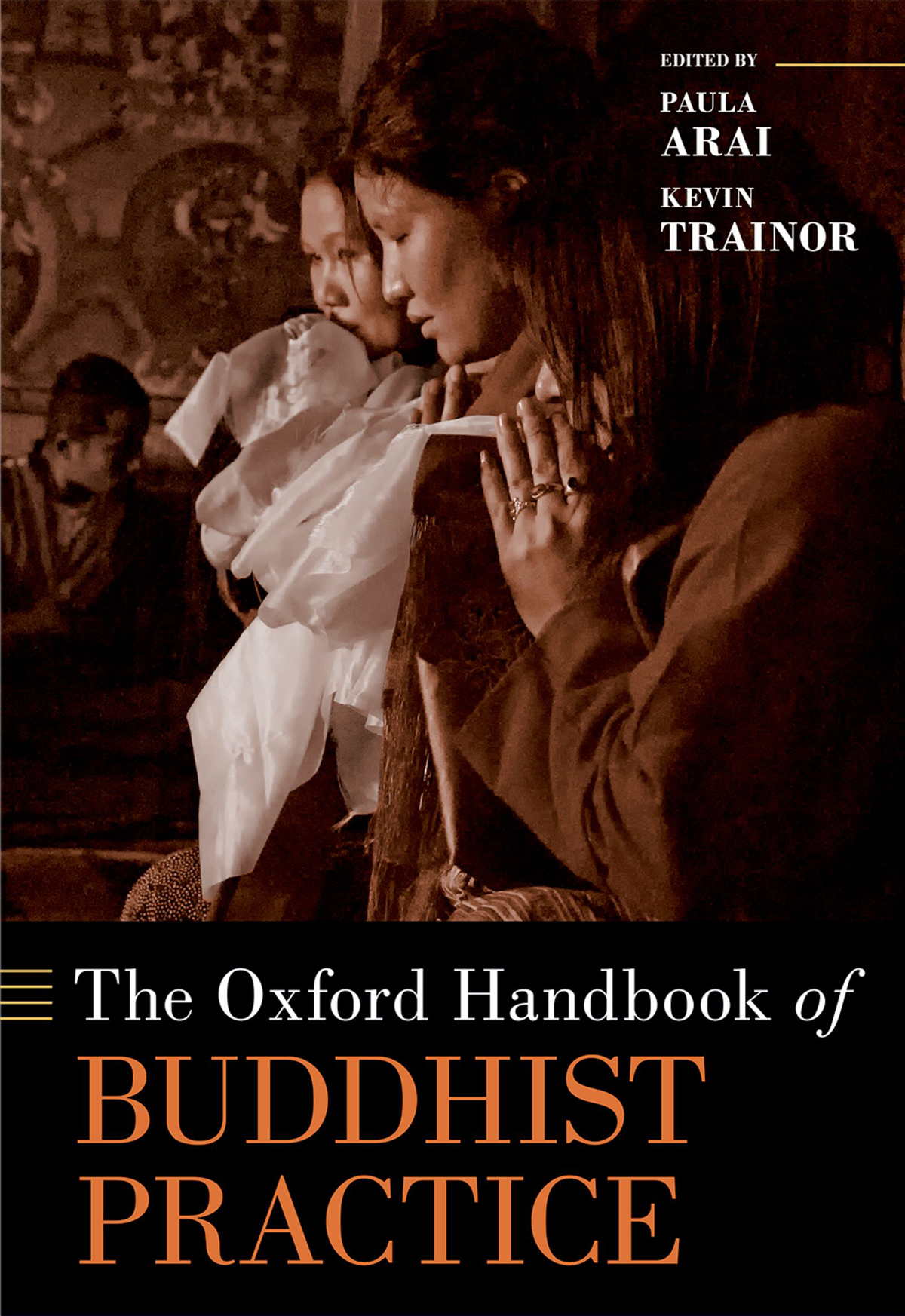 The Oxford Handbook of Buddhist Practice - image 1