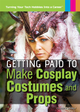 Christy Mihaly - Getting Paid to Make Cosplay Costumes and Props