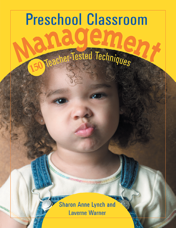 Contents Preschool Classroom Management By Laverne Warner and Sharon Anne Lynch - photo 1